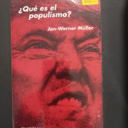 ¿QUÉ ES EL POPULISMO?